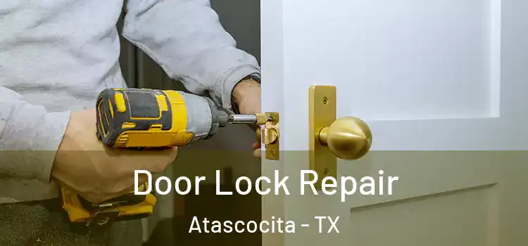 Door Lock Repair Atascocita - TX