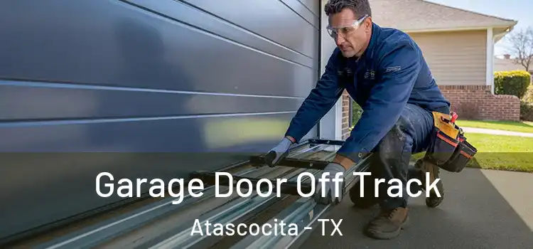  Garage Door Off Track Atascocita - TX