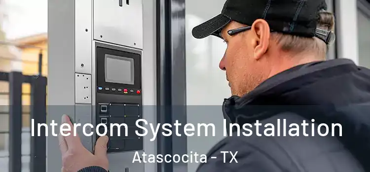 Intercom System Installation Atascocita - TX