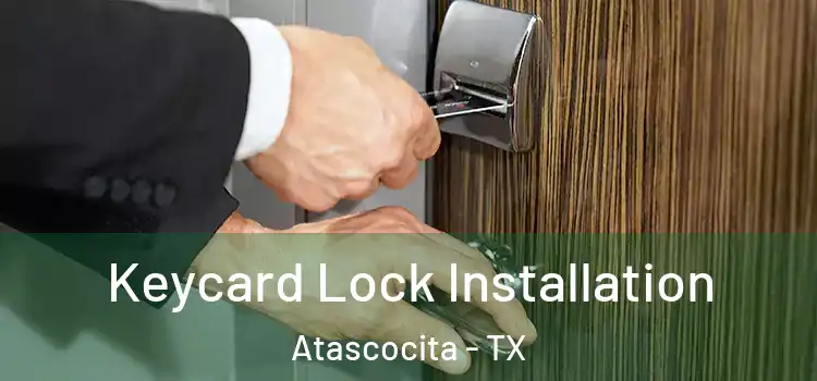 Keycard Lock Installation Atascocita - TX
