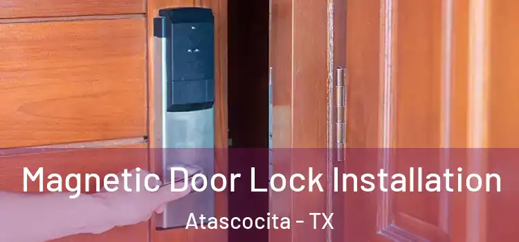  Magnetic Door Lock Installation Atascocita - TX