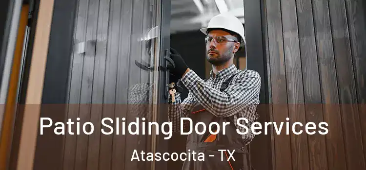  Patio Sliding Door Services Atascocita - TX