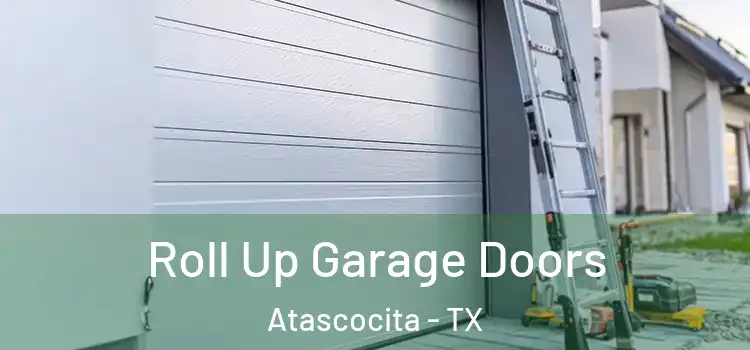  Roll Up Garage Doors Atascocita - TX