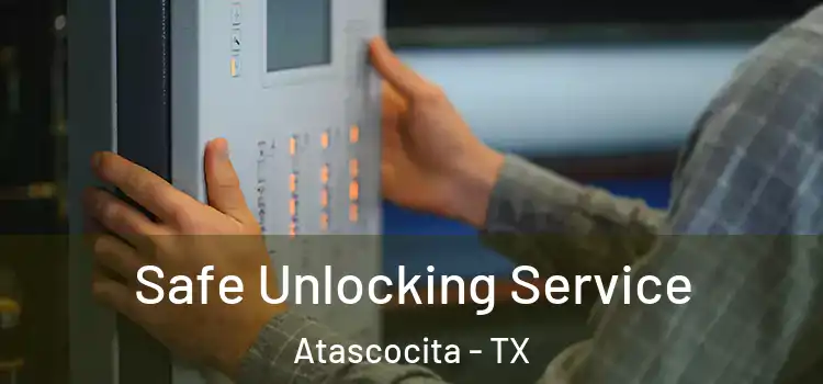 Safe Unlocking Service Atascocita - TX