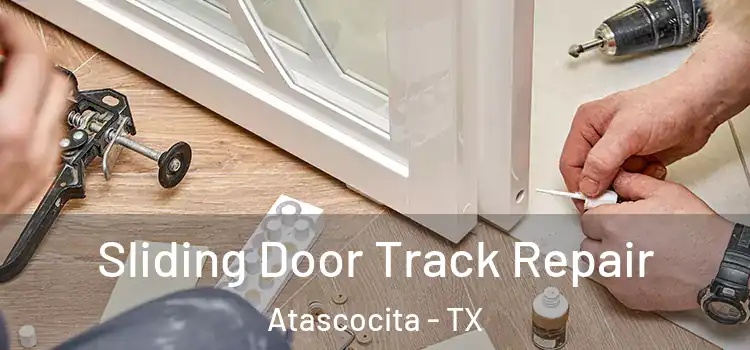 Sliding Door Track Repair Atascocita - TX